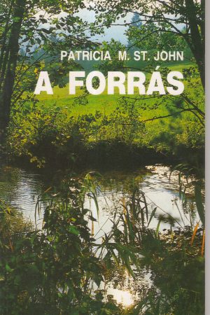 A forrás (Patricia M. St. John)