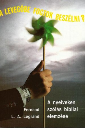 A levegőbe fogtok beszélni (Fernand L. A. Legrand)