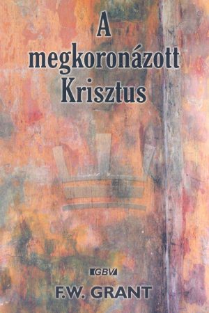 A megkoronázott Krisztus (F. W. Grant)