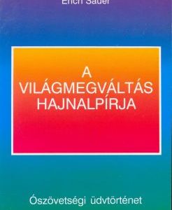 A világmegváltás hajnalpírja (Erich Sauer)