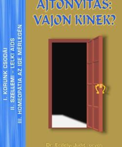 Ajtónyitás: vajon kinek? (Dr. Erdélyi Judit)