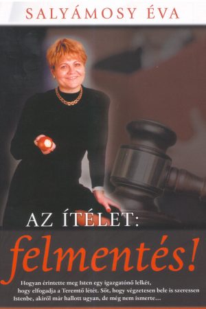 Az ítélet: felmentés! (Salyámosy Éva)