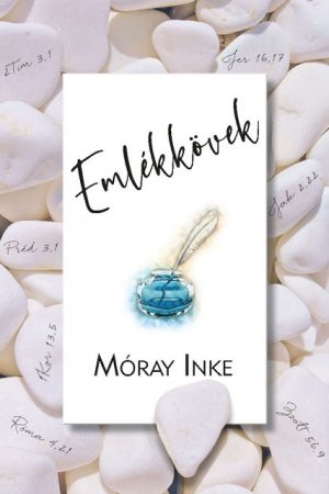 Emlékkövek (Móray Inke)