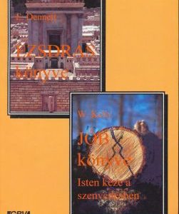 Ezsdrás + Jób (E. Dennett + W. Kelly)