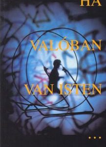 Ha valóban van Isten? (Wolfgang Bühne)