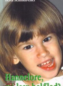 Hannelore, mi lesz belőled? - (egy gyermek lelki vívódásai)