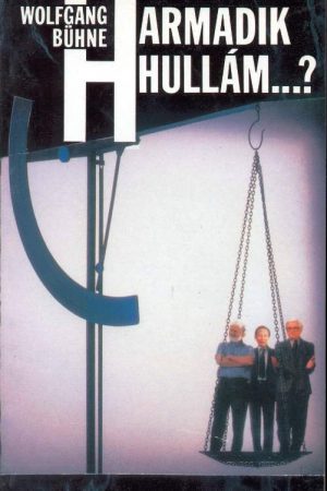 Harmadik hullám...? (Wolfgang Bühne)