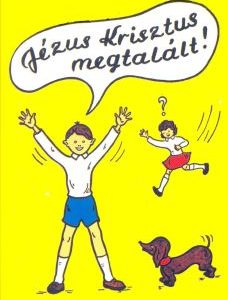 Jézus Krisztus megtalált