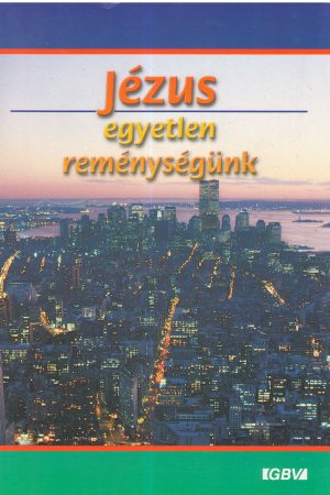 Jézus egyetlen reménységünk (M. Paul)