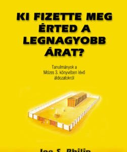 Ki fizette meg érted a legnagyobb árat? (Joe. S. Philip)