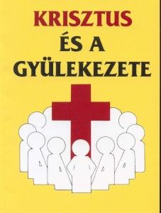 Krisztus és a Gyülekezete (William MacDonald)