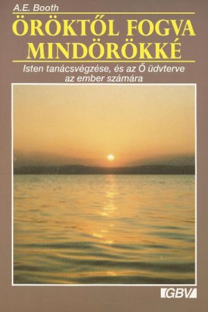 Öröktől fogva mindörökké (A. E. Booth)