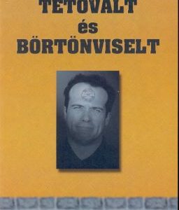 Tetovált és börtönviselt (Peter Wössner)