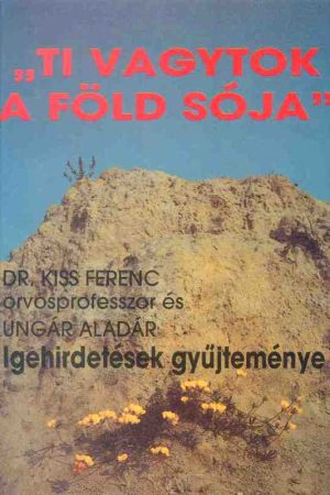 Ti vagytok a föld sója