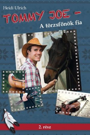 Tommy Joe - A törzsfőnök fia (Heidi Ulrich)