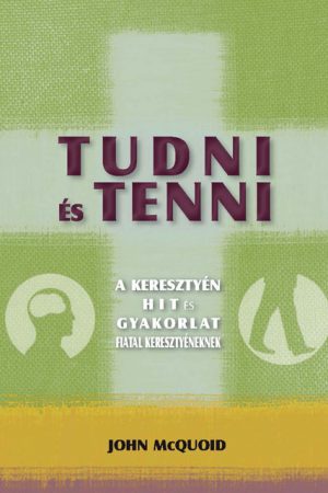 Tudni és tenni (John McQuoid)