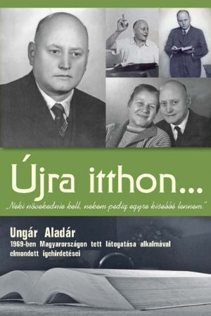 Újra itthon… (Ungár Aladár)